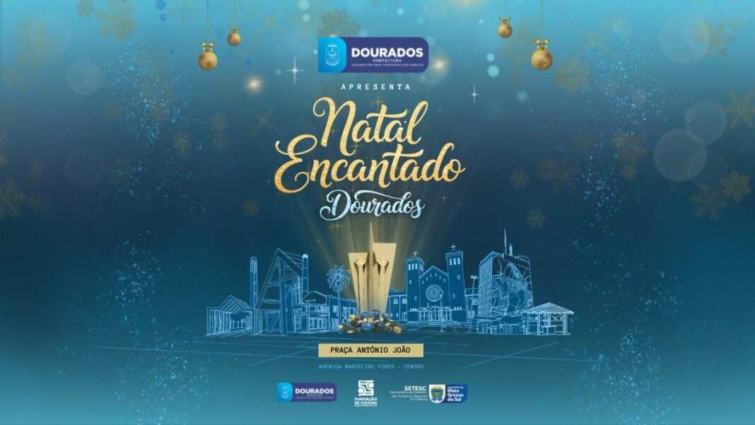 Prefeitura  abre credenciamento para selecionar artistas do “Natal Encantado Dourados”