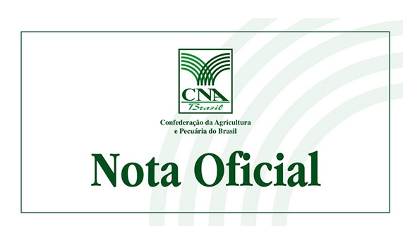 Em nota oficial, CNA pede segurança e previsibilidade para o setor continuar produzindo
