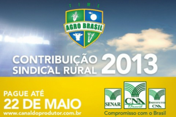 Produtor tem até 22 de maio para pagar Contribuição Sindical Rural Os produtores rurais de todo o Brasil têm até 22 de maio deste ano para recolher a Contribuição Sindical Rural 2013, pessoa física. Foto: Divulgação